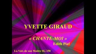 Yvette Giraud   Chante moi   Edith Piaf   La Voix de son Maitre SG 250