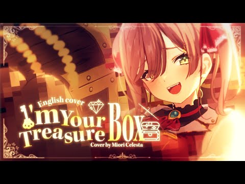 I'm Your Treasure Box - English Cover by Miori Celesta