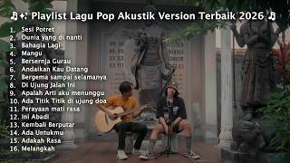 Download lagu Playlist 🌧️🎧 | Kumpulan Lagu Pop Akustik Version Cover Terbaik 2026 🎵✨ mp3