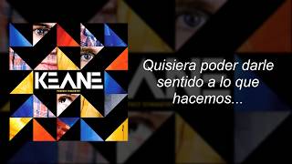 Keane - Perfect Symmetry (SUBTITULADO ESPAÑOL)