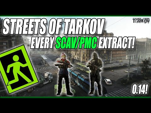 All Streets Of Tarkov PMC And Scav Extracts! - Escape From Tarkov