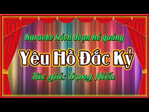 KARAOKE TĐ YÊU HỒ ĐẮC KỶ