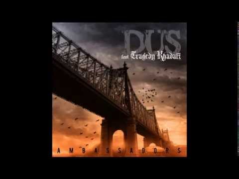 "Ambassadors" - DUS featuring Tragedy Khadafi