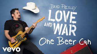 Brad Paisley - One Beer Can (Audio)
