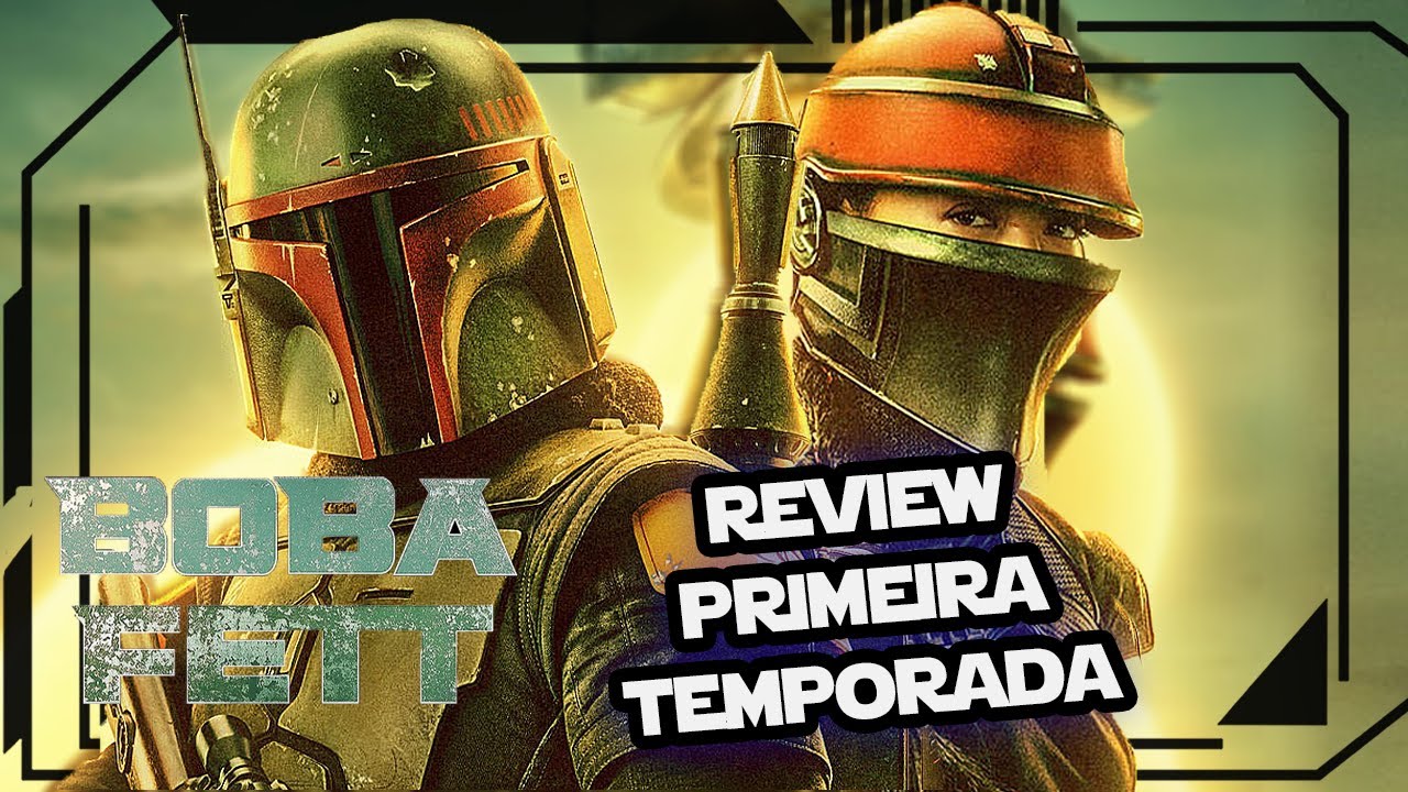 BOBA FETT PRECISAVA TER UMA SÉRIE? - REVIEW DA PRIMEIRA TEMPORADA DE O LIVRO DE BOBA FETT!