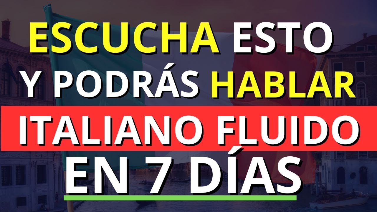 🚀 Escucha esto y podrás hablar Italiano fluido en 7 Días 🔥Frases para hablar Italiano fluido 🧠