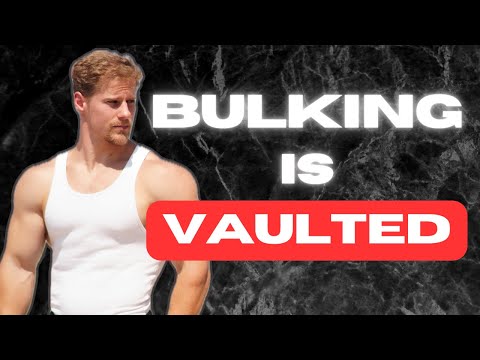 Bulking is Vaulted.... or is it??