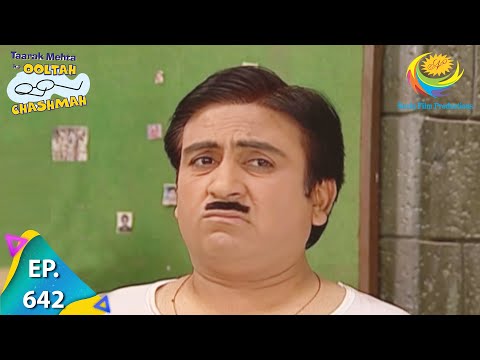 Taarak Mehta Ka Ooltah Chashmah - Episode 642 - Full Episode