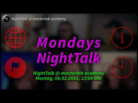 Mondays NightTalk - NightTalk @ masterlab academy