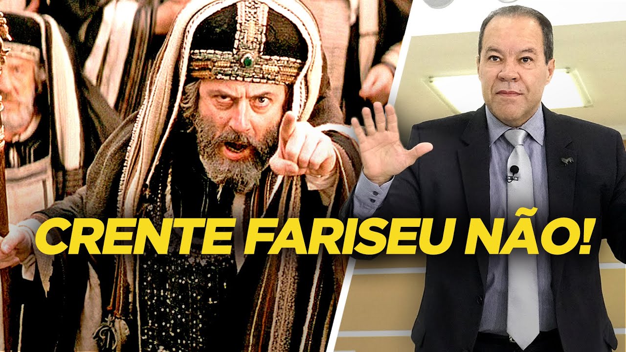 NÃO SEJA UM CRENTE RELIGIOSO FARISEU, POR FAVOR! - Pr. César Augusto