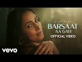 Hina Khan Barsaat Aa Gayi Acoustic Version Official Video Javed Mohsin Kunaal Vermaa