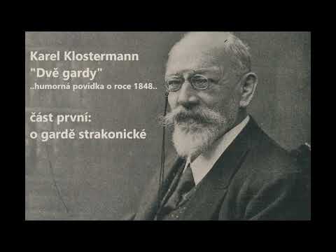 Karel Klostermann: Dvě gardy, část první