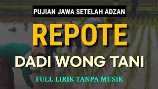 Download lagu Pujian Jawa Setelah Adzan || REPOTE DADI WONG TANI mp3