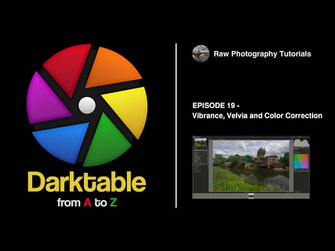 darktable from A to Z: 19 - Vibrance, Velvia and Color Correction