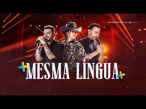 Guilherme e Benuto, Ana Castela - Mesma Língua | +Amor +Música