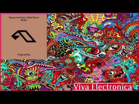 Deeparture (NL) feat. Belle Doron - Brake (Extended Mix) [Anjunabeats]