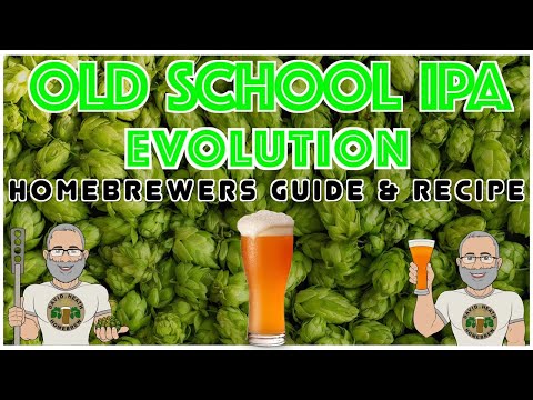 Old School IPA Evolution Recipe and Methods For HomeBrewers