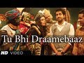 Tu Bhi Draamebaaz Song Nautanki Saala | Ayushmann Khurrana, Kunaal Roy Kapur