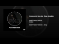 PARTYNEXTDOOR Ft Drake Come And See Me Audio