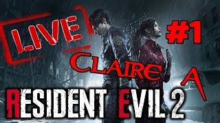 【BIOHAZARD RE:2クレア表 #1】ちょっとばかし自分なりSランクめざしてみる。【ＬＩＶＥ】