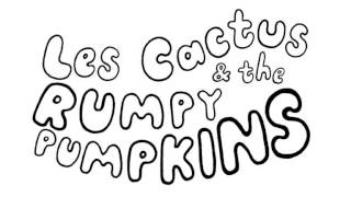 Les Cactus & the Rumpy Pumpkins - Bone Machine