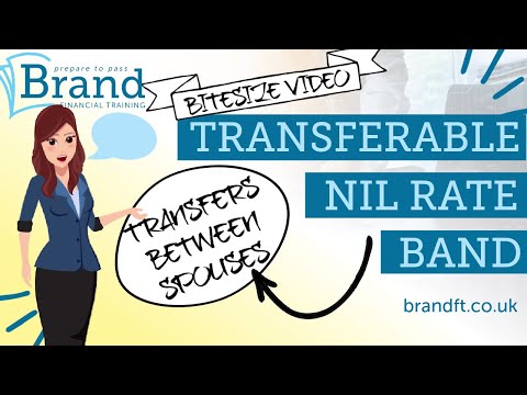 The Transferable Nil Rate Band - How does it work? (2022/23) CII R03, AF1