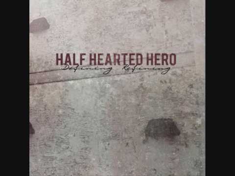 Half Hearted Hero - Something Missing