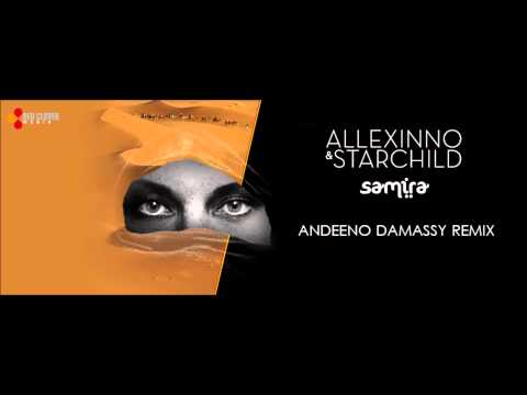 Allexinno & Starchild - Samira (Andeeno Damassy Official Remix)