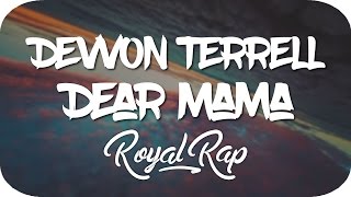 Devvon Terrell ~ Dear Mama