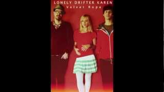 Lonely Drifter Karen - 