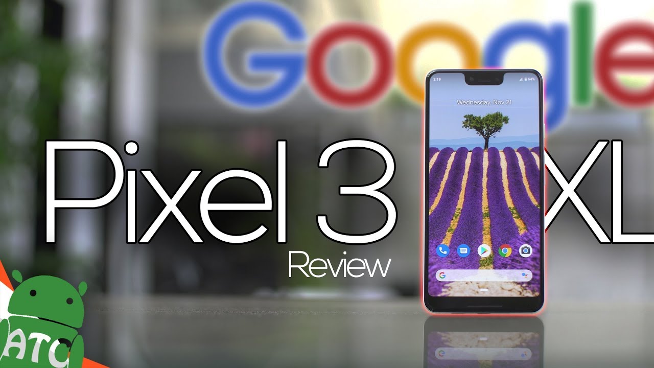 Google Pixel 3 XL - Is It Worth Your Kidney?