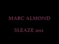 Marc Almond Sleaze 2012 