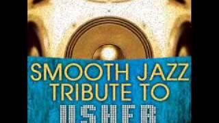 Something Special - Usher Smooth Jazz Tribute