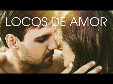 LOCOS DE AMOR | Todo lo que necesitas saber sobre el amor verdadero | Películas Completas En Español