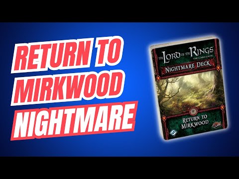 Lord of the Rings Nightmare - Return to Mirkwood