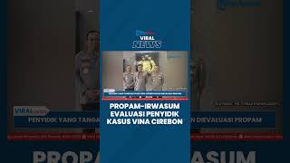 8 Tahun Vina Cirebon, Propam-Irwasum Turun Tangan Evaluasi Penyidik, Kasus Bisa Diambil Alih Pusat?