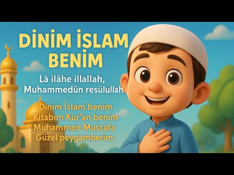 En Güzel Çocuk İlahisi! 🎶 Dinim İslam Benim (Özgün Eser) #Çocukİlahisi #EğiticiÇocukVideoları