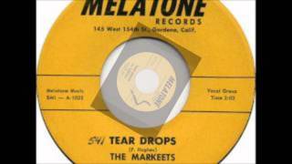 Markeets - Tear Drops / Baby Please - Melatone 1005 - 1957