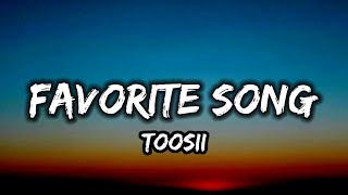 Toosii - Favorite Song (Lyrics)