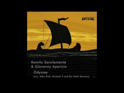 Giovanny Aparicio, Kamilo Sanclemente - Odyssey (Mike Rish Mix) [aboriginal]