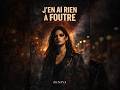 J'en ai rien à foutre