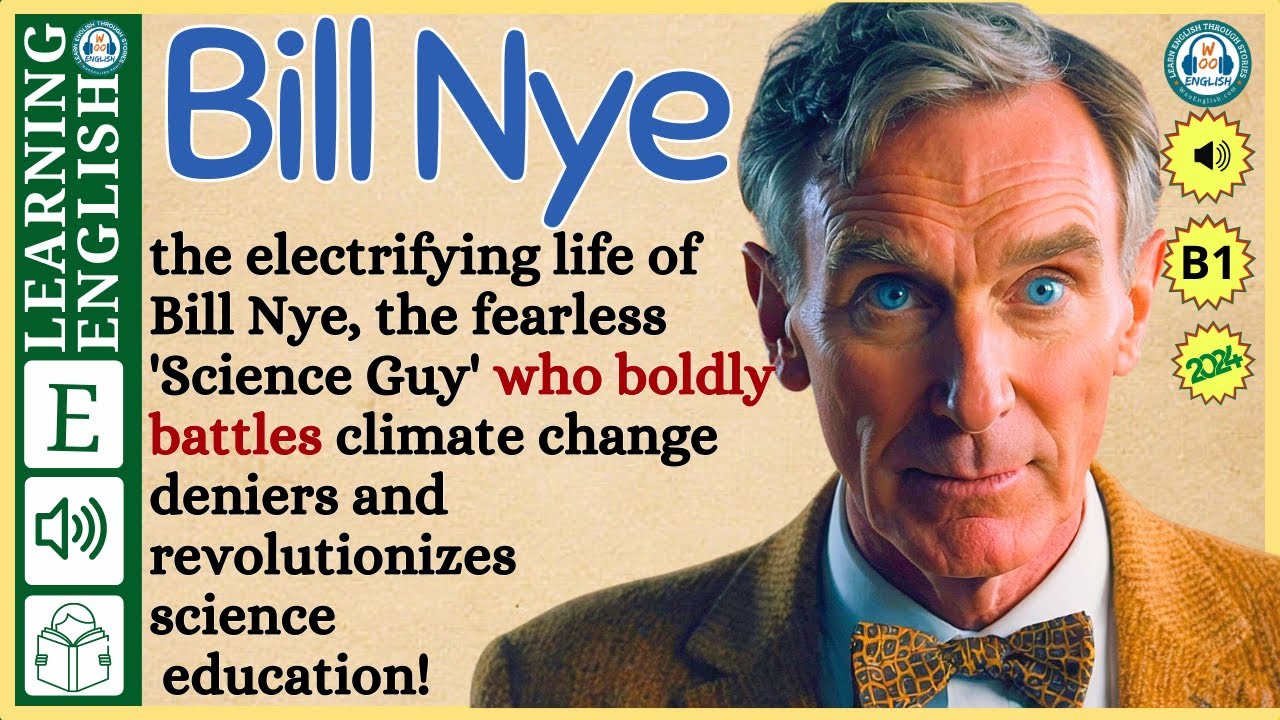 interesting story in English 🔥  Bill Nye 🔥 story in English with Narrative Story