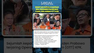 Inilah Deretan Kepala Daerah era Presiden Prabowo yang Terjaring Operasi Tangkap Tangan (OTT) KPK