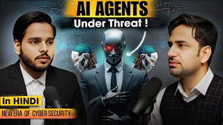 AI Agents Under Cyber Attack? Shocking Truths Revealed by a SOC & IR Expert | Cybersecurity Podcast
