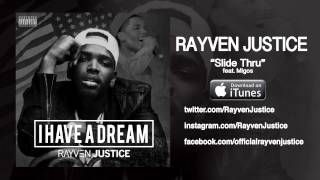 Rayven Justice - Slide Thru ft. Migos (Audio)