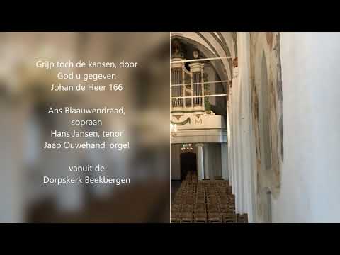 Johan de Heer 166 Grijp toch de kansen orgel en zang
