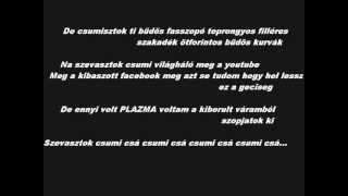 PLAZMA -Baszni tudsz ( dalszöveg ) cenzurázatlan