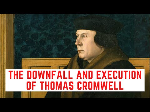 The DOWNFALL And Execution Of Thomas Cromwell