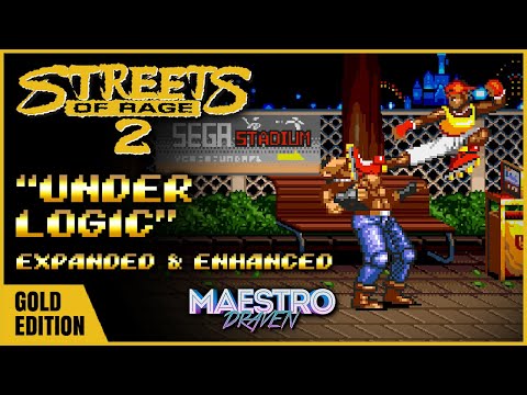 "Under Logic" • GOLD EDITION (Expanded & Enhanced) - STREETS OF RAGE 2