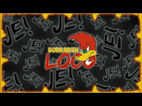 Borrarish - Loco (Audio Oficial)